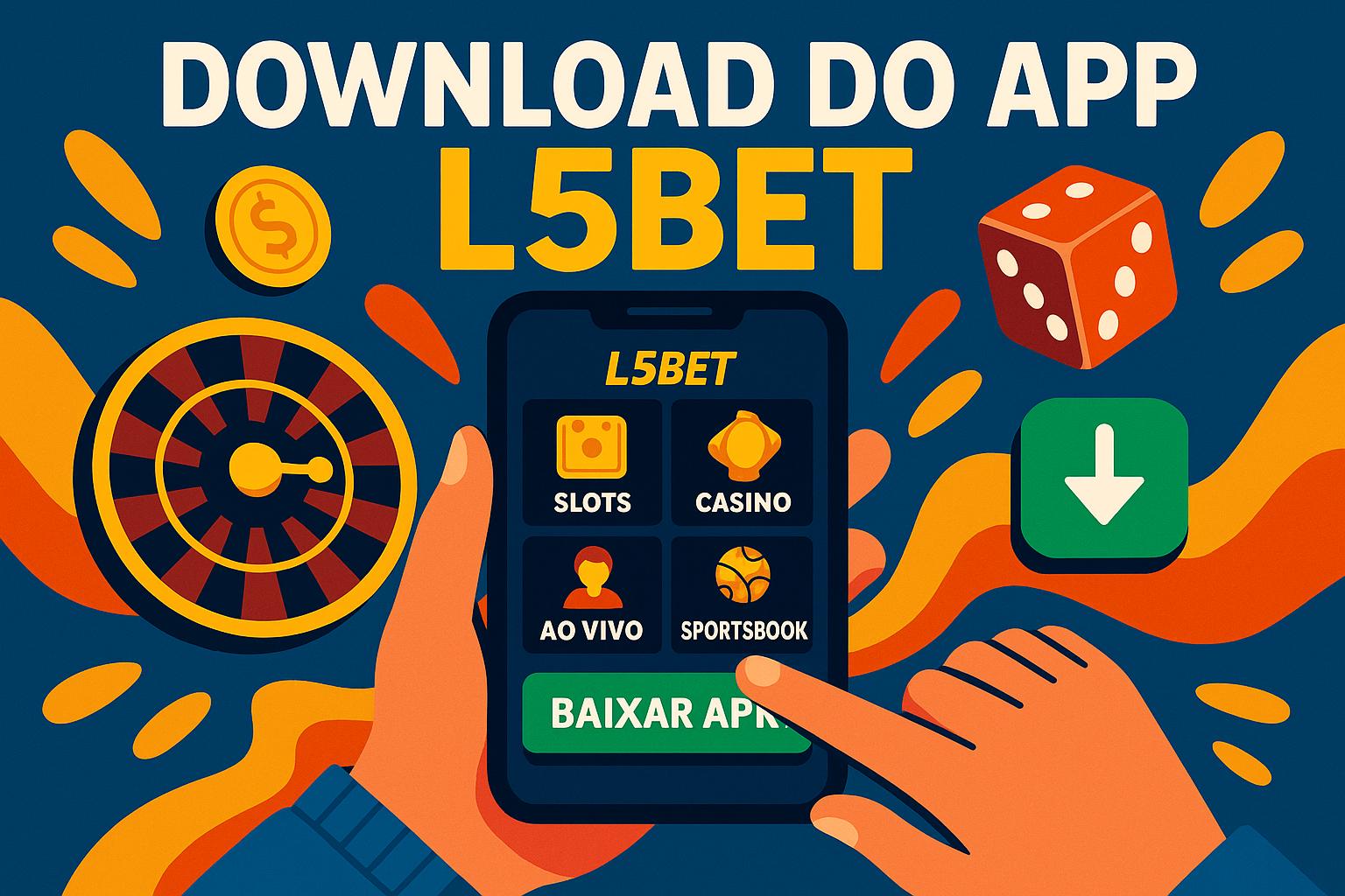Baixar o L5BET Cassino App